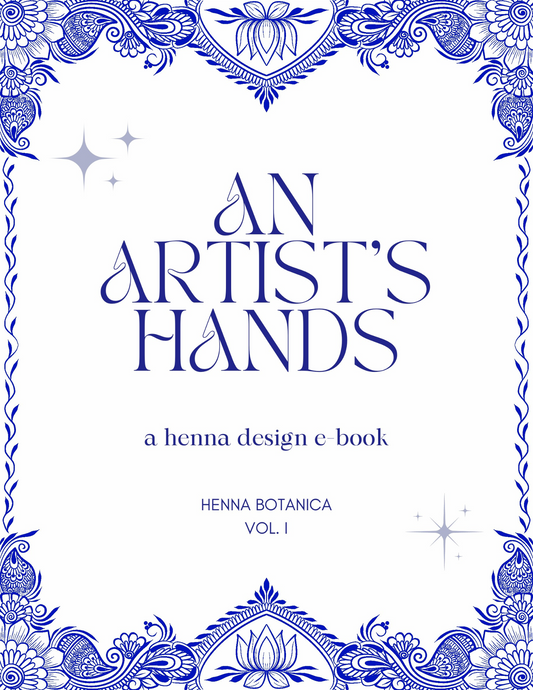 An Artist's Hands | A Henna Design E-Book by Henna Botanica